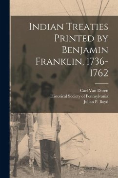 Cover Indian Treaties Printed by Benjamin Franklin, 1736-1762