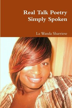 Real Talk Poetry Simply Spoken - Sharriese, La Wanda