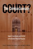 The Compassionate Court?: Support, Surveillance, and Survival in Prostitution Diversion Programs