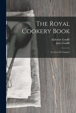 The Royal Cookery Book Cover The Royal Cookery Book