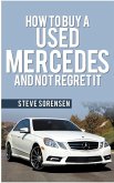 How to Buy a Used Mercedes and Not Regret It