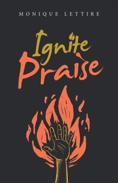 Ignite Praise - Lettire, Monique