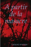 A partir de la masacre