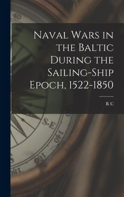 Cover Naval Wars in the Baltic During the Sailing-ship Epoch, 1522-1850