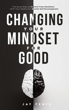 Changing Your Mindset for Good - Fenix, Jay