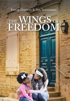 The Wings of Freedom - Treuenberg, Frieda Dimbeng B. von