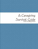 A Caregiving Survival Guide