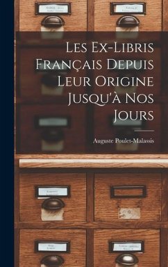 Les Ex-Libris Français Depuis Leur Origine Jusqu'à Nos Jours - Poulet-Malassis, Auguste