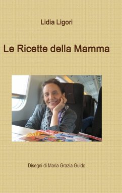 Le Ricette della Mamma - Ligori, Lidia