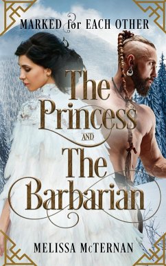 Marked for Each Other - The Princess and The Barbarian - McTernan, Melissa