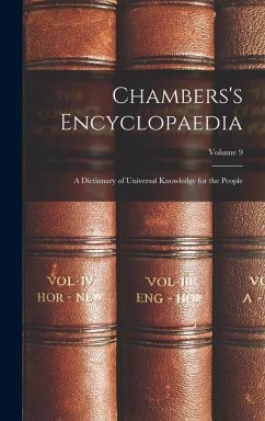 Chambers's Encyclopaedia: A Dictionary of Universal Knowledge for the People; Volume 9 - Anonymous