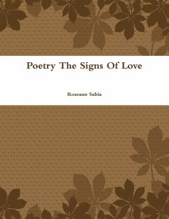 Poetry The Signs Of Love - Sabia, Roseann