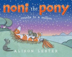 Noni the Pony Counts to a Million - Lester, Alison