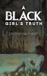 A Black Girl's Truth - Bild 1