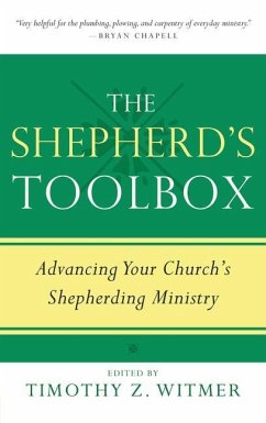 The Shepherd's Toolbox - Witmer, Timothy Z