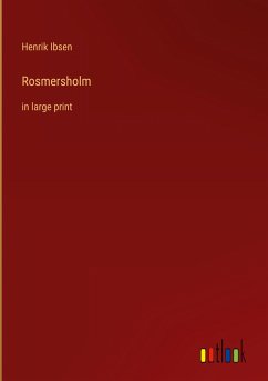 Rosmersholm - Ibsen, Henrik