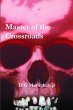 Master of the Crossroads - Bild 1