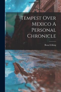 Cover Tempest Over Mexico A Personal Chronicle