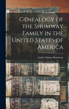 Cover Genealogy of the Shumway Family in the United States of America
