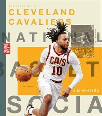 The Story of the Cleveland Cavaliers The Story of the Cleveland Cavaliers