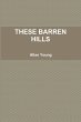 THESE BARREN HILLS - Bild 1
