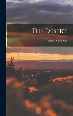 The Desert - C van Dyke, John; Dyke, John C van