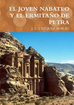 EL JOVEN NABATEO Y EL ERMITAÑO DE PETRA - Vázquez Borau, J. L.