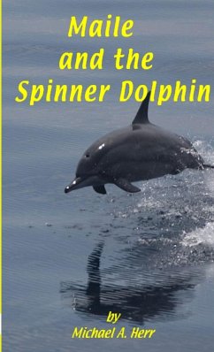 Maile and the Spinner Dolphin - Herr, Michael