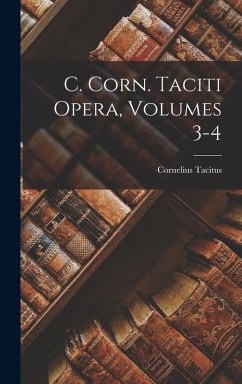 Cover C. Corn. Taciti Opera, Volumes 3-4