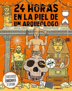 24 horas en la piel de un arqueólogo Cover 24 horas en la piel de un arqueólogo