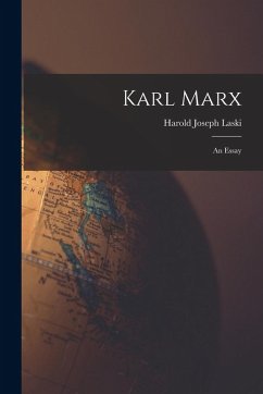 Karl Marx; an Essay - Laski, Harold Joseph