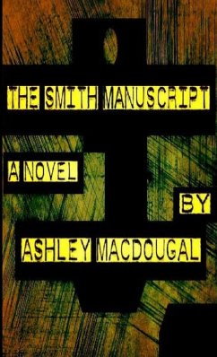 The Smith Manuscript - Macdougal, Ashley