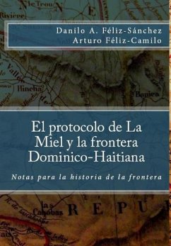 Cover El Protocolo de la Miel y la frontera Dominico-Haitiana