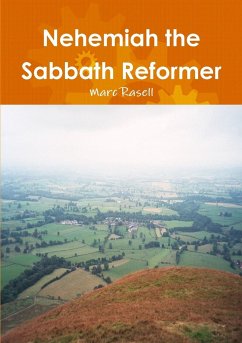 Nehemiah the Sabbath Reformer - Rasell, Marc