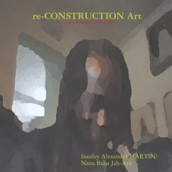 re-CONSTRUCTION Art - Martin, Stanley