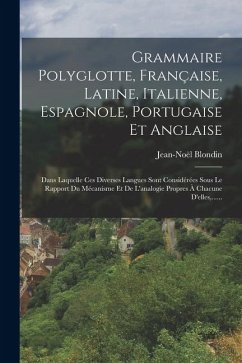 Cover Grammaire Polyglotte, Française, Latine, Italienne, Espagnole, Portugaise Et Anglaise