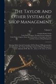 The Taylor And Other Systems Of Shop Management: Hearings Before Special Committee Of The House Of Representatives To Investigate The Taylor And Other