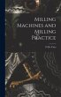 Milling Machines and Milling Practice - Bild 1