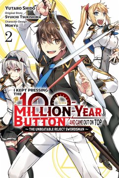 I Kept Pressing the 100-Million-Year Button and Came Out on Top, Vol. 2 (manga) - Tsukishima, Syuichi
