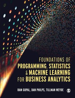 Foundations of Programming, Statistics, and Machine Learning for Business Analytics - Gopal, Ram;Philps, Dan;Weyde, Tillman