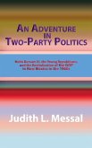 An Adventure in Two-Party Politics: Holm O. Bursum III, the Young Republicans, and the Revitalization of the GOP in New Mexico in the 1960s