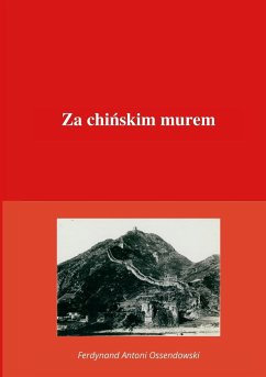 Za chi¿skim murem - Ossendowski, Ferdynand Antoni