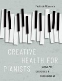 Creative Health for Pianists