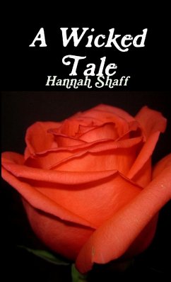 A Wicked Tale - Shaff, Hannah