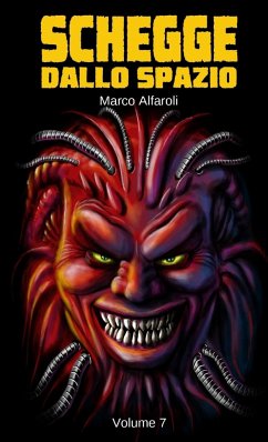 Schegge dallo Spazio - volume 7 - Alfaroli, Marco