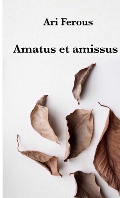 Amatus et amissus - Ferous, Ari