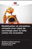 Modélisation et simulation virtuelle d'un robot de sauvetage pour la lutte contre les incendies