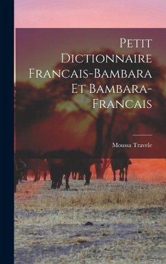 Cover Petit Dictionnaire Francais-Bambara et Bambara-Francais