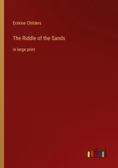 The Riddle of the Sands - Childers, Erskine