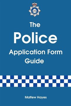 The Police Application Form Guide - Hayes, Matthew